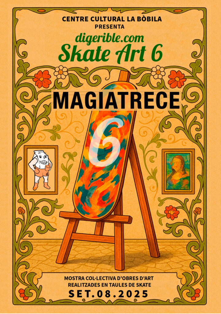 digerible Skate Art 6 La Bòbila MagiaTrece